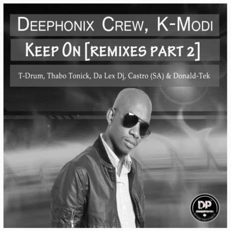 Keep On [Part II] (T-Drum Mix 2) ft. K-Modi