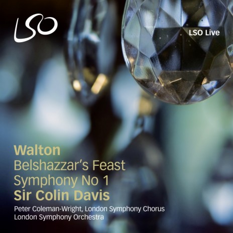 Belshazzar's Feast: II. A Tempo - "If I Forget Thee" ft. Peter Coleman-Wright, London Symphony Orchestra & London Symphony Chorus