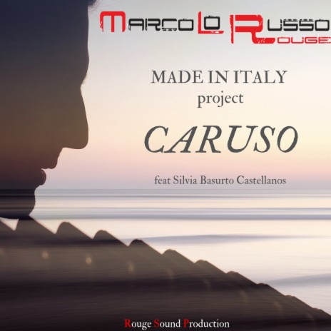 Caruso (Italian Version) ft. Silvia Basurto Castellanos