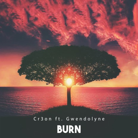 Burn ft. Gwendolyne | Boomplay Music