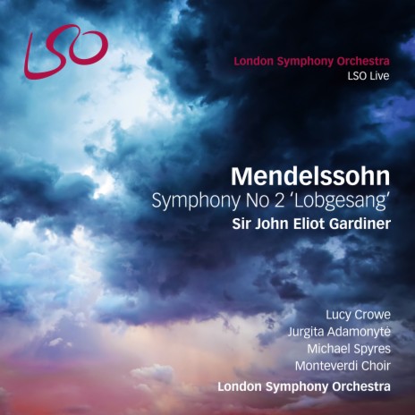 Symphony No. 2, Op. 52 "Lobgesang": X. Schlusschor. Allegro non troppo "Ihr Völker! bringet her dem Herrn" ft. Sir John Eliot Gardiner & London Symphony Orchestra | Boomplay Music