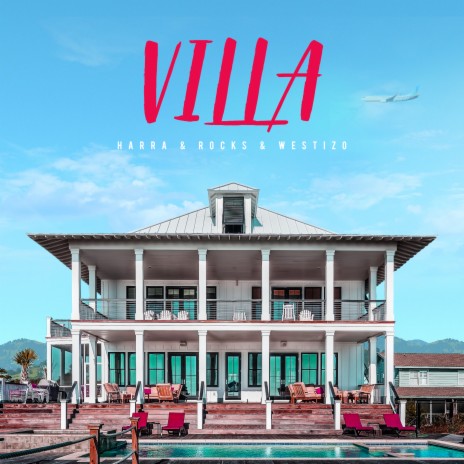 Villa ft. Rocks & Westizo | Boomplay Music