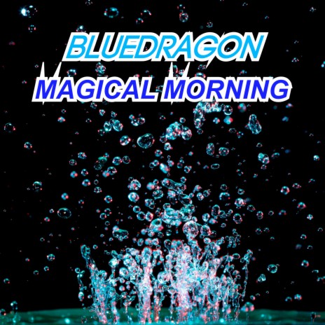 Magical Morning | Boomplay Music