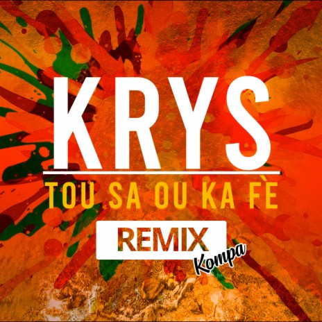 Tou Sa Ou Ka Fè (Kompa Remix)
