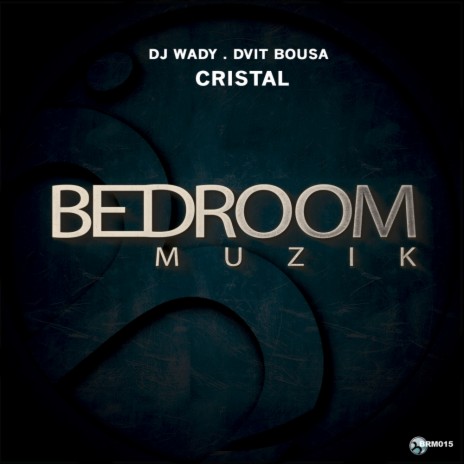 Cristal (Original Mix) ft. Dvit Bousa