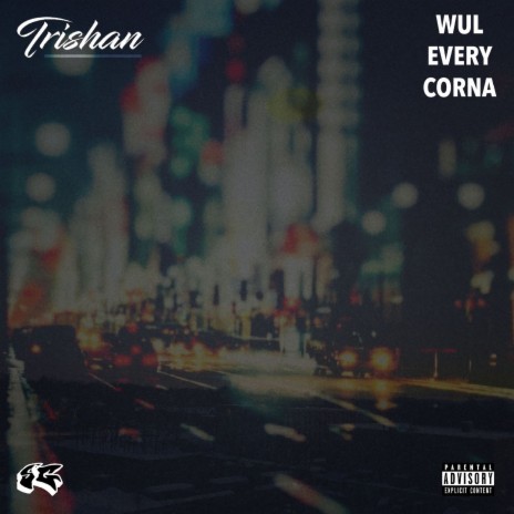 Wul Every Corna | Boomplay Music