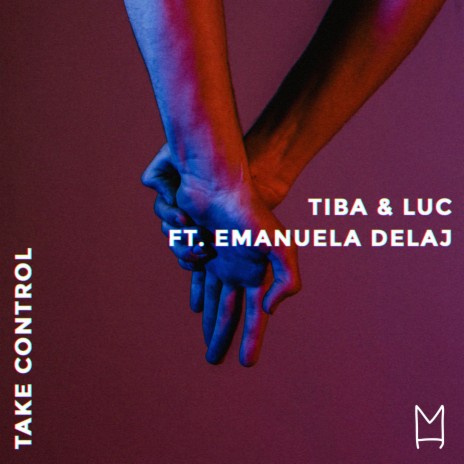 Take Control ft. Luc & Emanuela Delaj | Boomplay Music