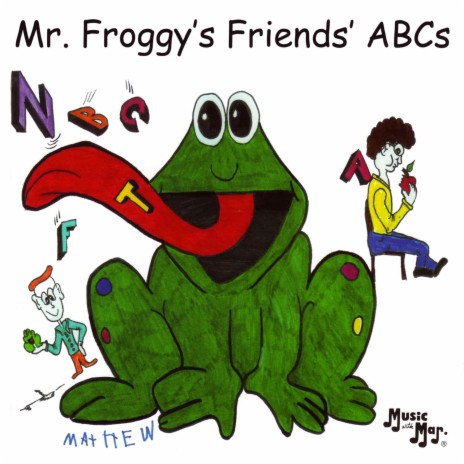 Mr. Froggy's Friends' ABCs | Boomplay Music