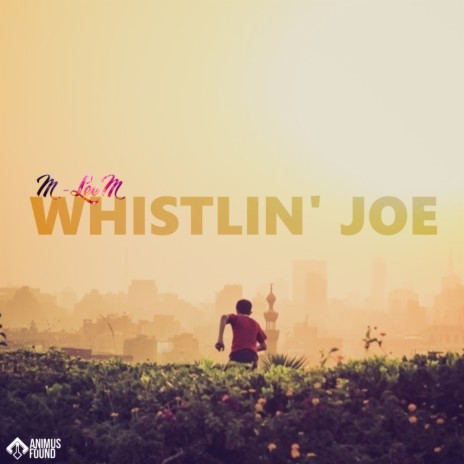 Whistlin Joe (Extended Mix) | Boomplay Music