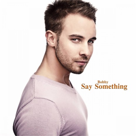 Say Something | Boomplay Music