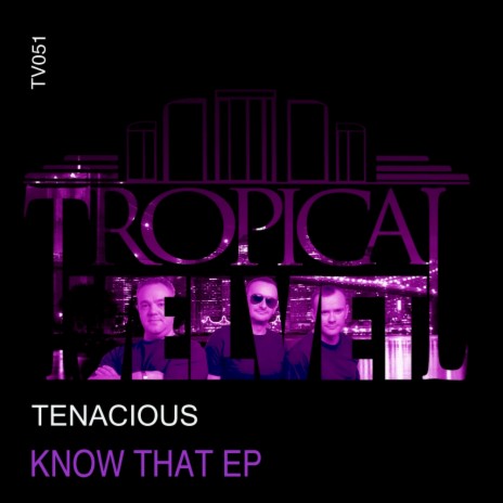 Know That (Original Mix)