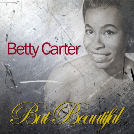 Goodbye-We'll Be Together Again ft. Betty Carter | Boomplay Music