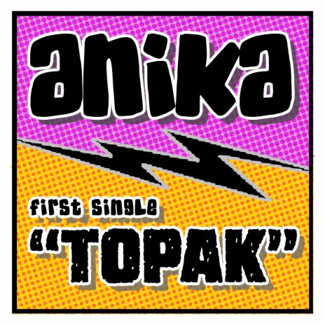 Topak ft. Anika | Boomplay Music