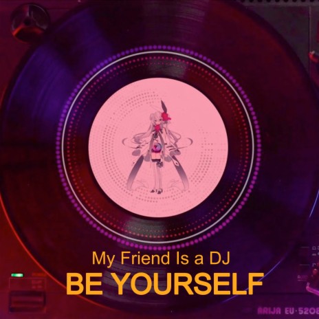 Be Yourself (Radio Edit) | Boomplay Music