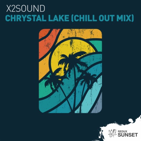 Chrystal Lake (Chill Out Mix)