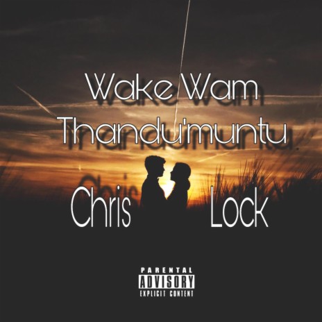 Wake Wam Thandu'muntu | Boomplay Music