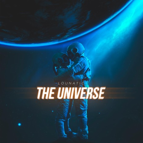 The Universe | Boomplay Music