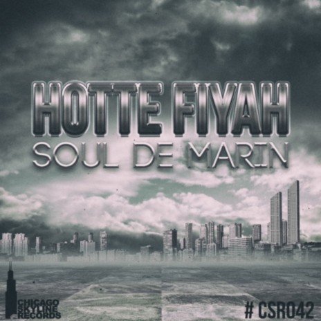 Hotte Fiyah (Original Mix)