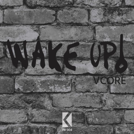 Wake Up (Original Mix) | Boomplay Music