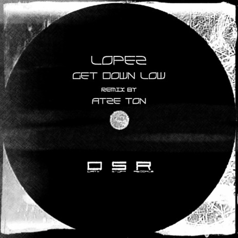 Get Down Low (Atze Ton Remix)