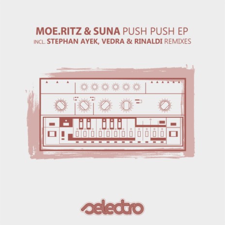 Push Push (Vedra & Rinaldi Remix) ft. Suna (DE) | Boomplay Music