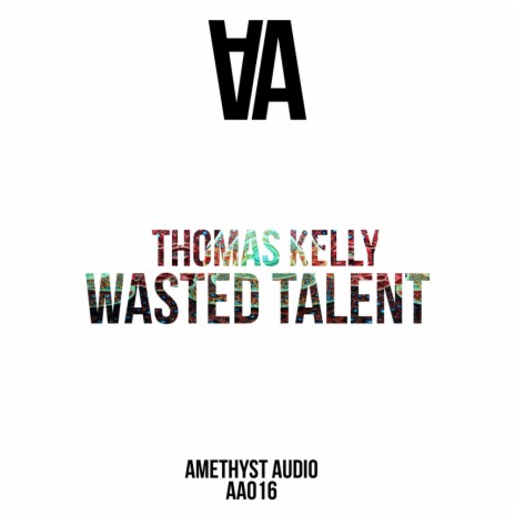 Wasted Talent (Original Mix) | Boomplay Music