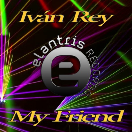 My Friend (Original Mix)