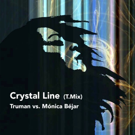 Crystal Line (T. Mix) ft. Monica Bejar | Boomplay Music