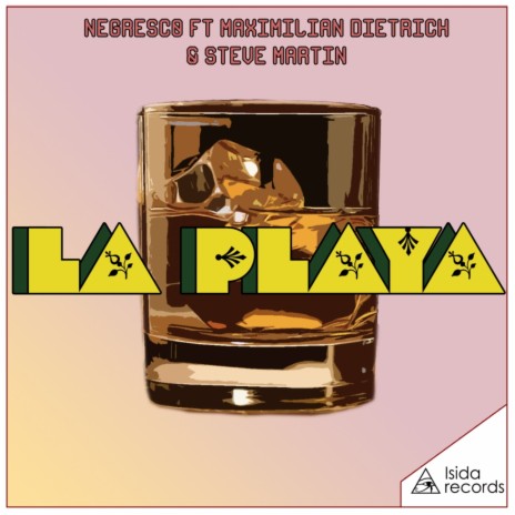 La Playa (Original Mix) ft. Maximilian Dietrich & Steve Martin | Boomplay Music