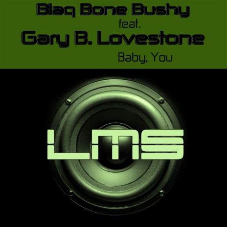 Baby, You (Original Mix) ft. Gary B. Lovestone