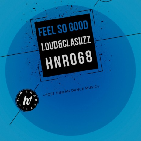 Feel So Good (Original Mix)