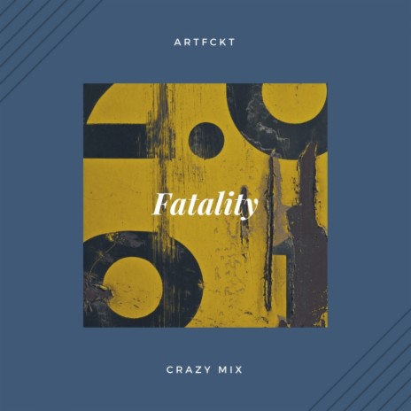 Fatality (Crazy Mix)