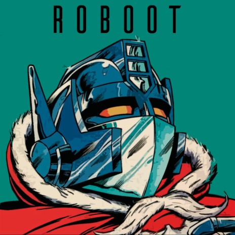 Roboot | Boomplay Music