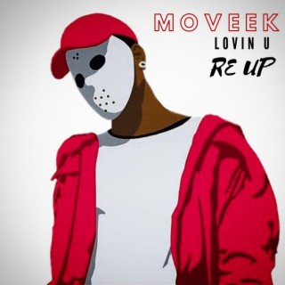Lovin U Re Up By Moveek Boomplay Music