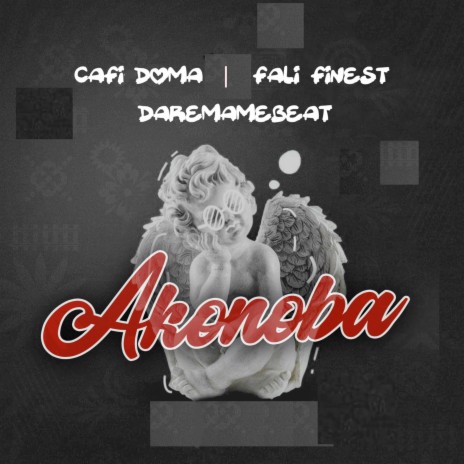Akonoba ft. Daremaamebeat & Fali Finest | Boomplay Music