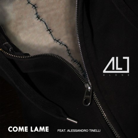 Come lame ft. Alessandro Tinelli | Boomplay Music