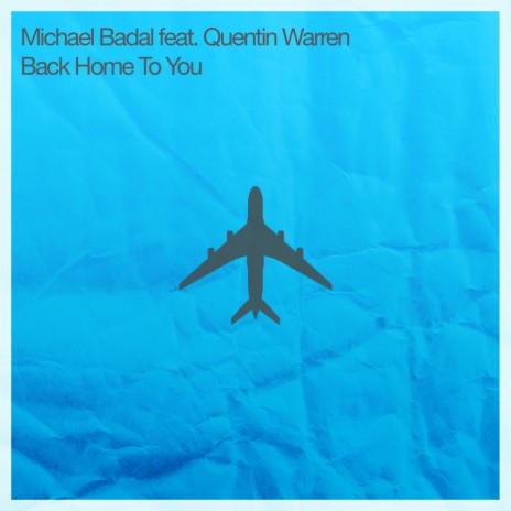 Back Home To You (Original Mix) ft. Quentin Warren