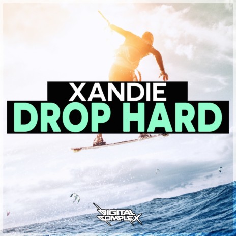 Drop Hard (Original Mix)