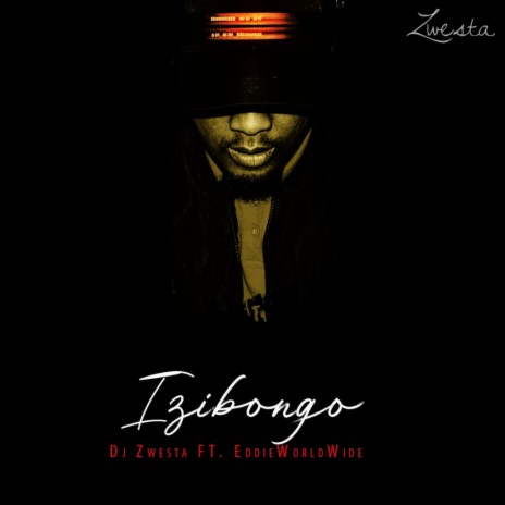 Izibongo (Original Mix) ft. EddieWorldWide | Boomplay Music