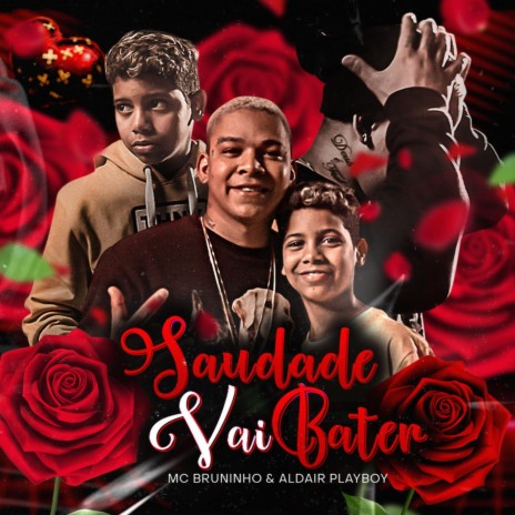 Saudade Vai Bater ft. Aldair Playboy | Boomplay Music