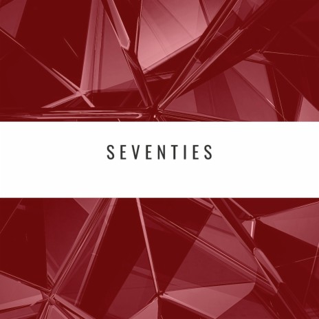 Seventies | Boomplay Music