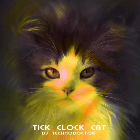 Tick Clock Cat | Boomplay Music