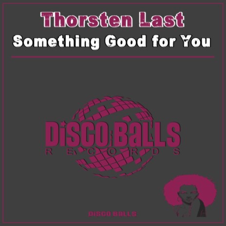 Something Good For You (Original Mix)