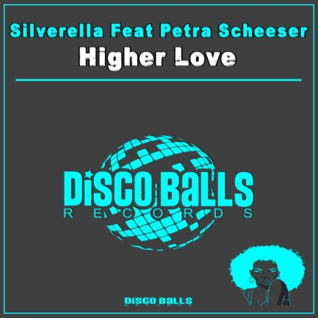 Higher Love (Original Mix) ft. Petra Scheeser | Boomplay Music