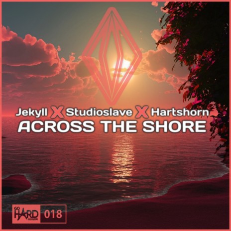 Across The Shore (Original Mix) ft. Studioslave & Hartshorn | Boomplay Music