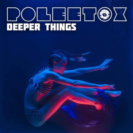 Deeper Things (Original Mix) ft. Dubterra