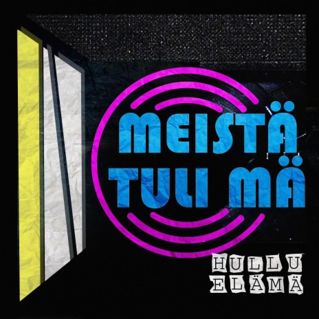 Meistä tuli mä | Boomplay Music