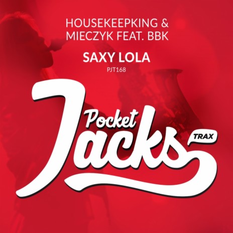 Saxy Lola (More Saxy Mix) ft. Mieczyk & BBK