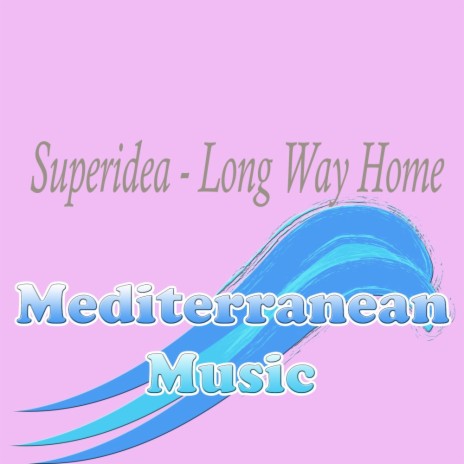Long Way Home (Original Mix)