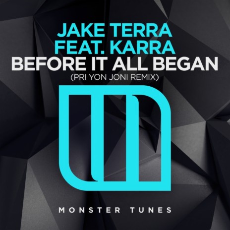 Before it All Began (Pri yon Joni Remix) (Original Mix) ft. KARRA | Boomplay Music